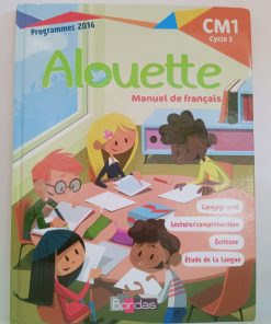 Alouette     Manuel de français      CM1