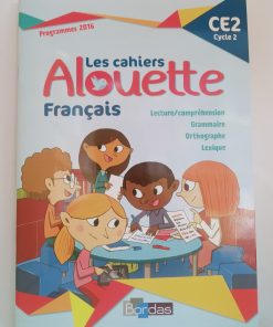 Alouette Cahier d’activité de français         CE2