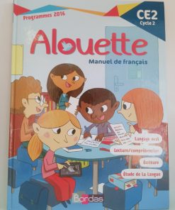 Alouette Manuel de français     CE2