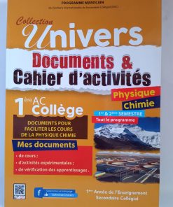 Univers Physique chimie   document et cahier d'activité  1 AC